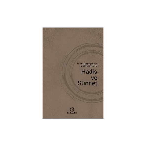 İslam Geleneğinde ve Modern Dönemde Hadis ve Sünnet ürün görseli 1