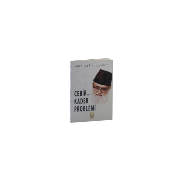 Cebir Ve Kader Problemi-Seyyid Ebu'L-A'La El-Mevdudi ürün görseli 1