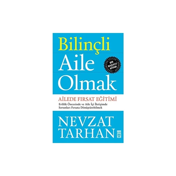 Bilinçli Aile Olmak Aile İçi İletişim Üzerine Nevzat Tarhan 224 Sayfa ürün görseli 1