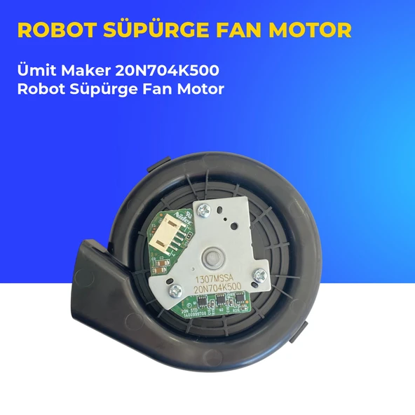 Ümit Maker 20N704K500 Robot Süpürge Fan Motor ürün görseli 1