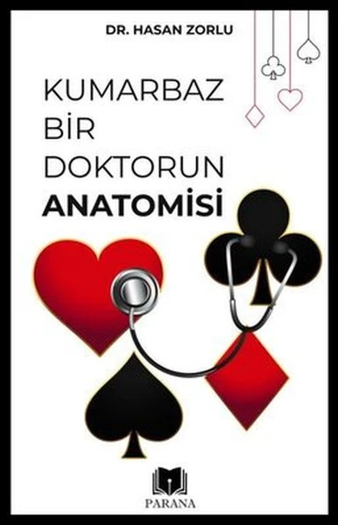 Kumarbaz Bir Doktorun Anatomisi ürün görseli 1