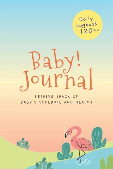 Independently Published Baby Journal: Daily Newborn Baby Logbook For New Parents & Nannies, Routine Tracker For Babies & Toddlers, Tracking Baby Activity, Feeding, Sleep, Growth, Diapers ürün görseli 1
