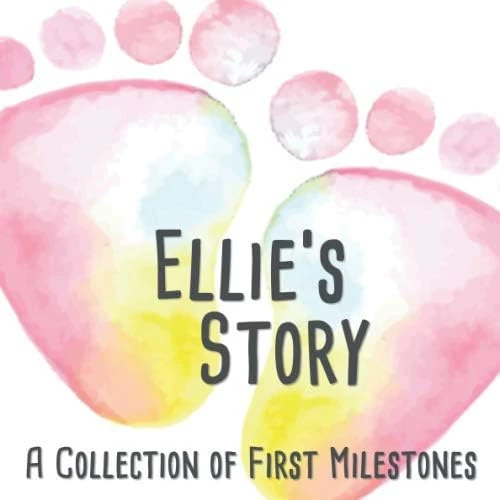 Ellie'S Story - A Of First Milestones: The Personalised Memory Album To Fill Out, Paste In And Yourself - Baby Album For The First 5 Years Of Life ürün görseli 1