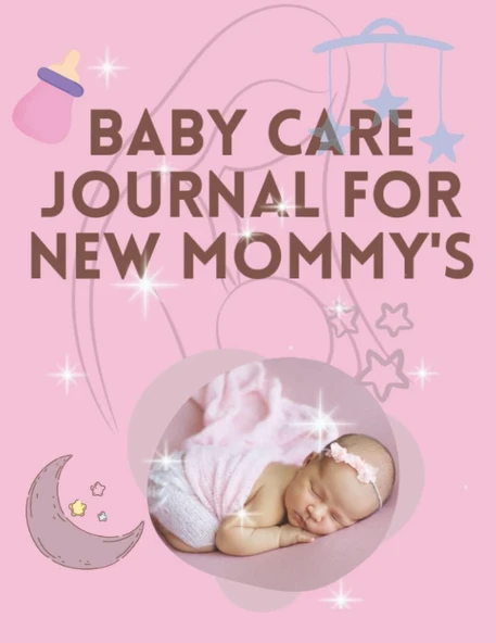 Independently Published Baby Care Journal For New Mommy'S: Baby Log Book Health Recor, Sleeping Schedule Log Meal Recorder 120 Pages 8.5X11 Inch ürün görseli 1