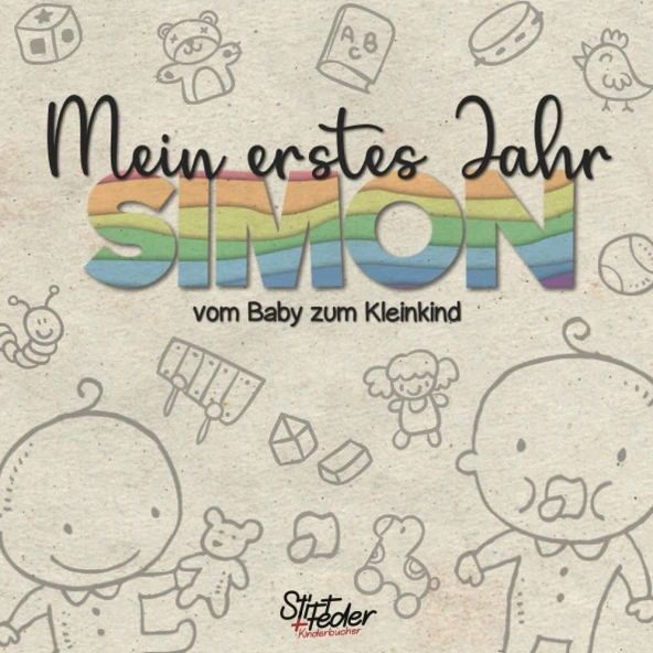 Mein Erstes Jahr - Simon - Vom Baby Zum Kleinkind: Dein Individuelles Babyalbum Mit Wunschnamen Für Die Schönsten Momente Und Gemeinsamen Erinnerungen Inkl. Platz Für Fotos ürün görseli 1