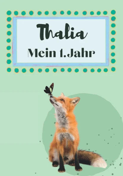 Independently Published Thalia- Mein Erstes Jahr: Supersüßes Babyalbum Personalisiert Für Thalia. Mit Total Schnuckeligen Tieren- Für Die Schönsten Erinnerungen & ... Zur Geburt Als Baby Tagebuch 1. ürün görseli 1