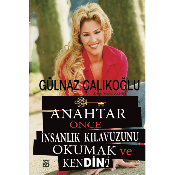 Anahtar Önce İnsanlık Kılavuzunu Okumak ve Kendini - Gülnaz Çalıkoğlu ürün görseli 1