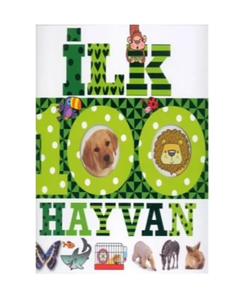 İlk 100 Hayvan Dizisi Çiçek Yayınları ürün görseli 1