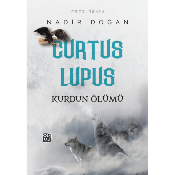 Curtus Lupus - Kurdun Ölümü - Nadir Doğan ürün görseli 1