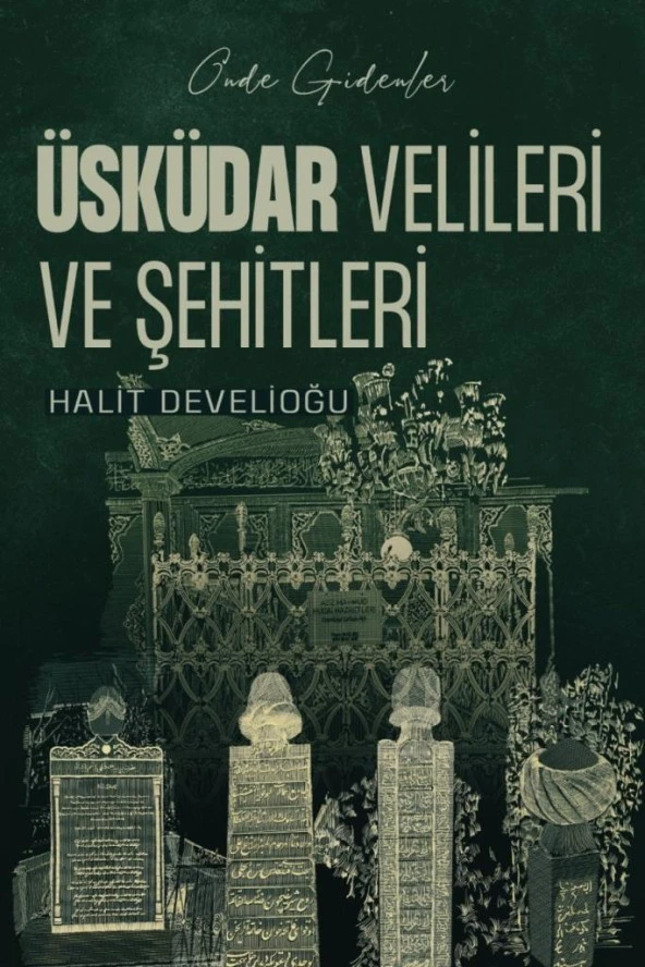 Üsküdar Velileri ve Şehitleri Halit Develioğlu ve Resul Orman ürün görseli 1