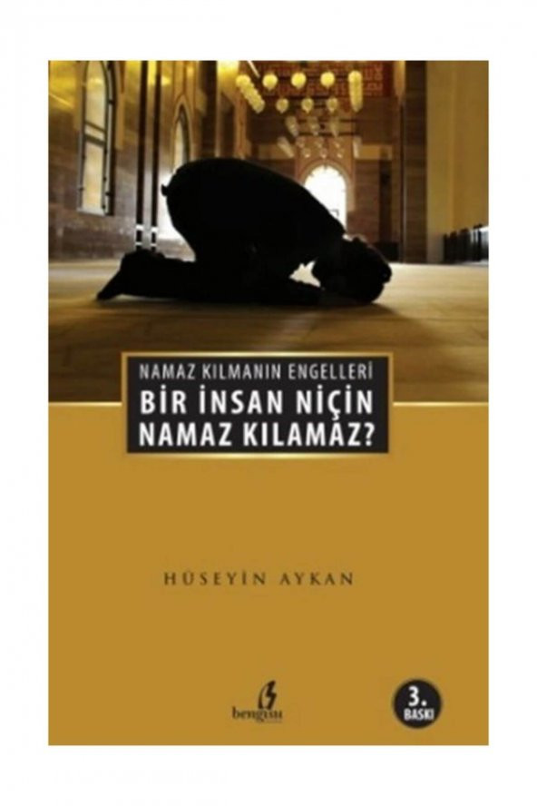 Bir İnsan Niçin Namaz Kılamaz? ürün görseli 1
