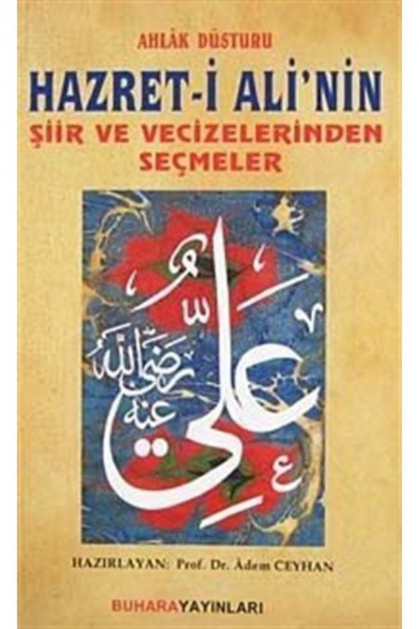 Ahlak Düsturu Hazret-i Alinin Şiir Ve Vecizelerinden Seçmeler ürün görseli 1