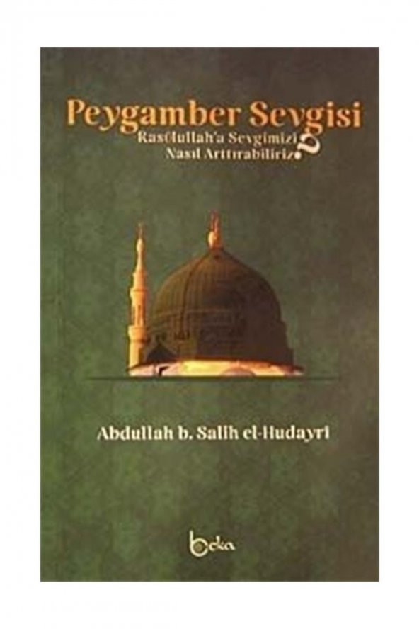 Peygamber Sevgisi & Rasullaha Sevgimizi Nasıl Arttırabiliriz? ürün görseli 1
