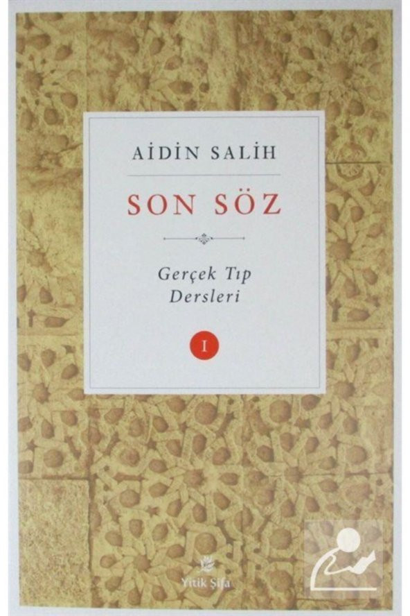 Son Söz / Gerçek Tıp Dersleri Cilt 1 Aidin Salih ürün görseli 1
