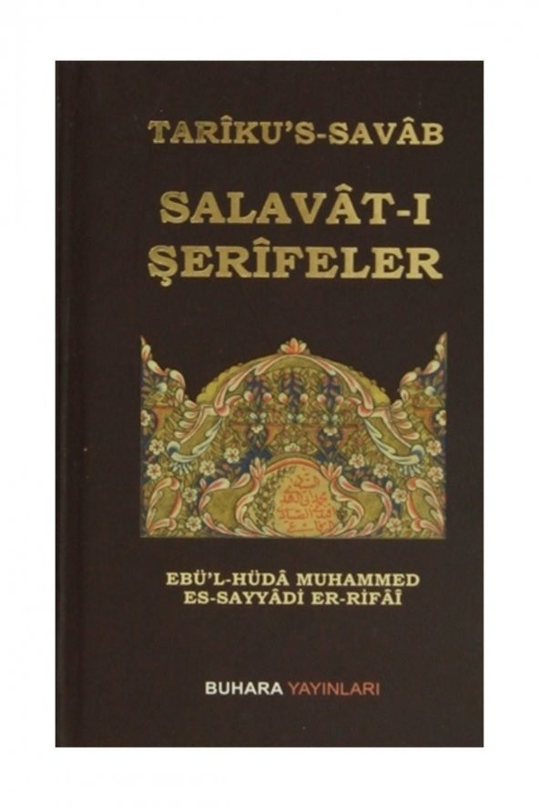 Tarikus-Savab - Salavat-ı Şerifeler - Ebül-Hüda Muhammed Es-Sayyadi Er-Rifai ürün görseli 1