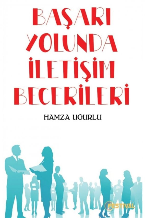 Başarı Yolunda Iletişim Becerileri - Hamza Uğurlu 9786257843133 ürün görseli 1