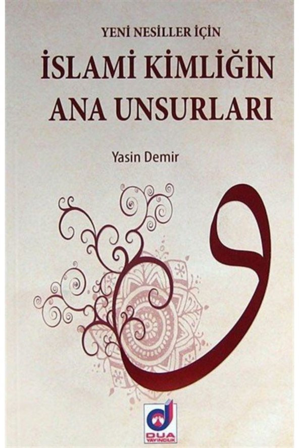 Yeni Nesiller Için Islami Kimliğin Ana Unsurları ürün görseli 1
