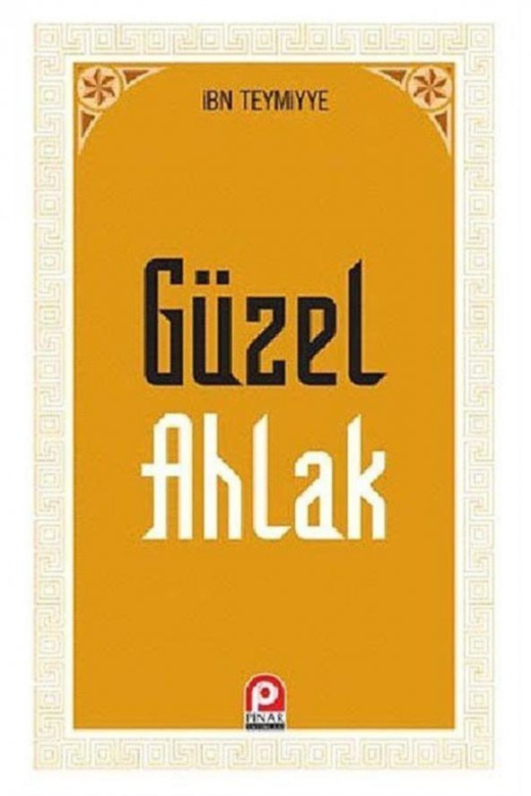 Güzel Ahlak - Takiyyuddin İbn Teymiyye 9789753523646 ürün görseli 1