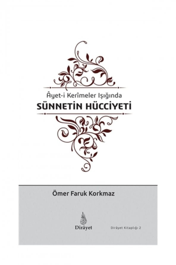 Ayeti Kerimeler Işığında Sünnetin Hücciyeti - Ömer Faruk Korkmaz ürün görseli 1