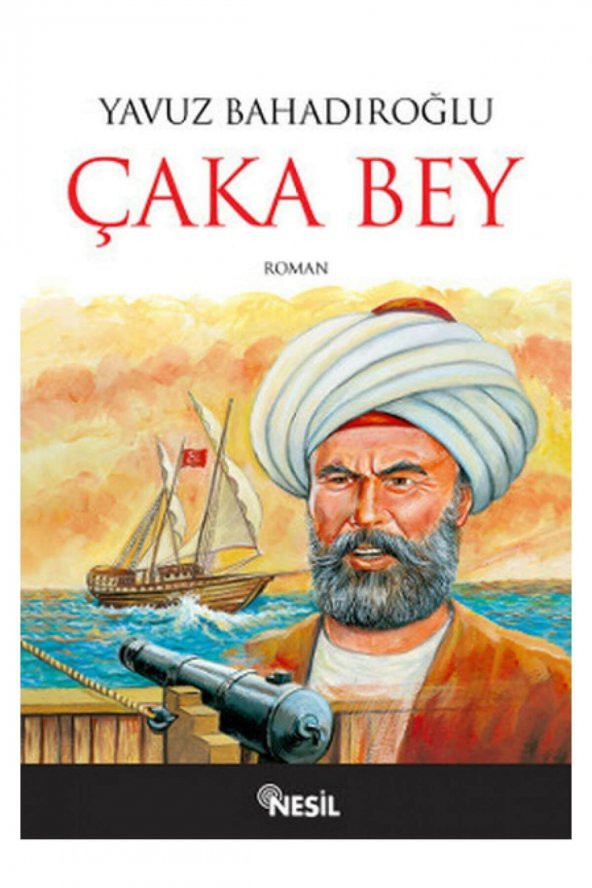 Çaka Bey - Yavuz Bahadıroğlu ürün görseli 1
