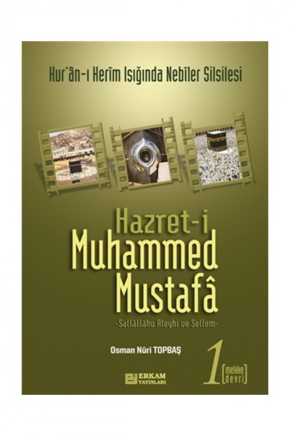 Hazreti Muhammed Mustafa (sav) Cilt 1 / Mekke Devri - Osman Nuri Topbaş ürün görseli 1