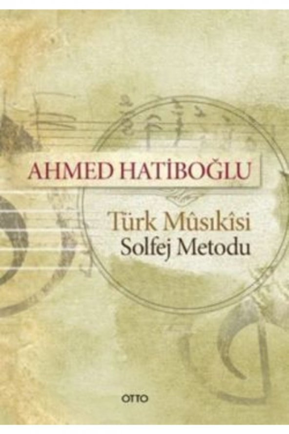 Türk Musikisi Solfej Metodu - Ahmet Hatiboğlu - ürün görseli 1