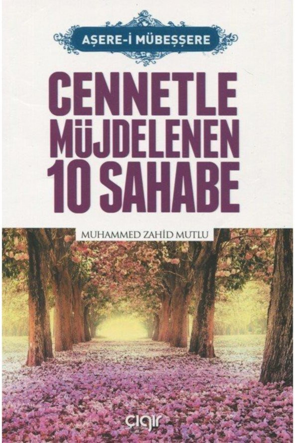 Cennetle Müjdelenen 10 Sahabe (aşere-i Mübeşşere) ürün görseli 1
