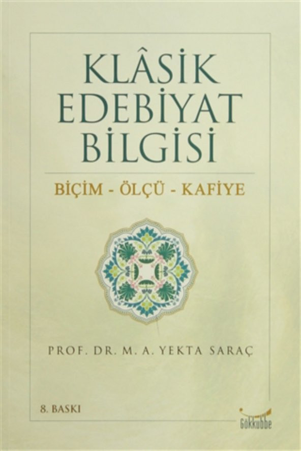 Klasik Edebiyat Bilgisi: Biçim - Ölçü - Kafiye ürün görseli 1