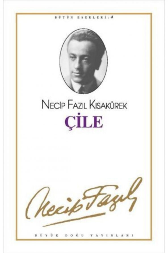 Çile  Necip Fazıl Kısakürek ürün görseli 1