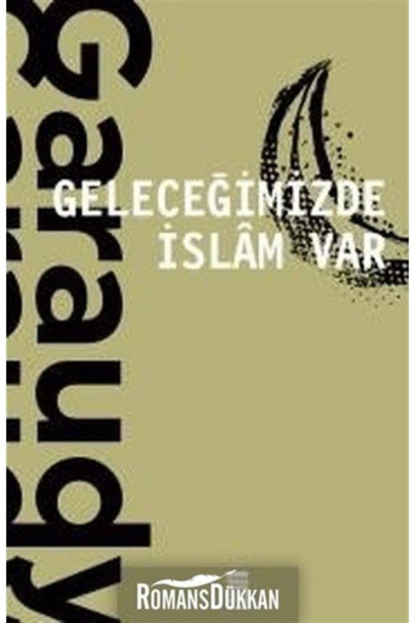 Geleceğimizde İslam Var - Roger Garaudy ürün görseli 1
