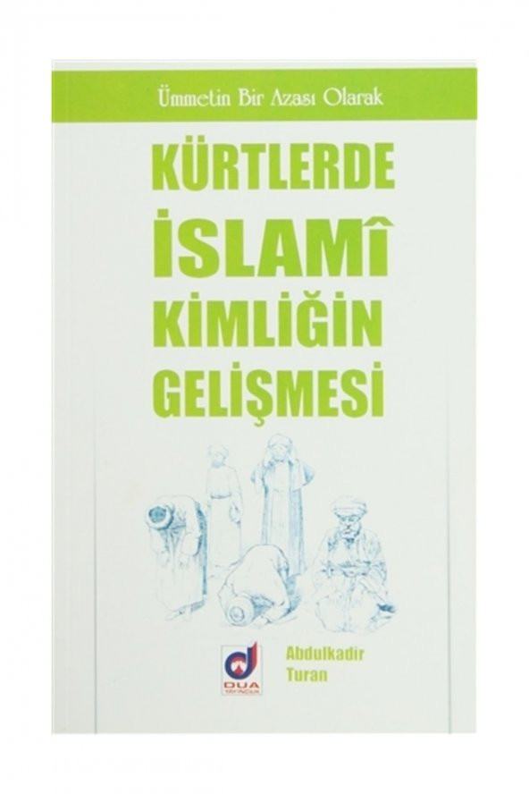 Kürtlerde İslami Kimliğin Gelişmesi - Abdulkadir Turan ürün görseli 1