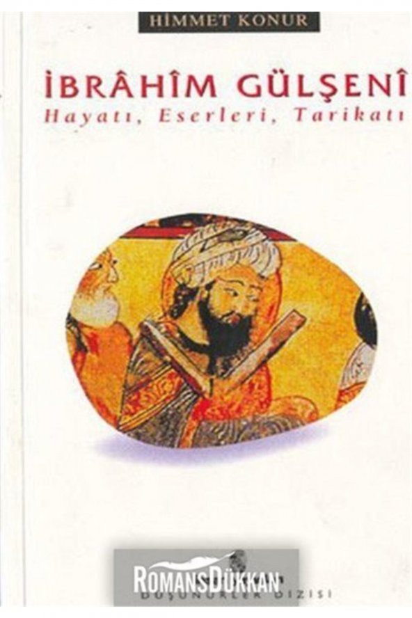 Ibrahim Gülşenihayatı, Eserleri, Tarikatı ürün görseli 1