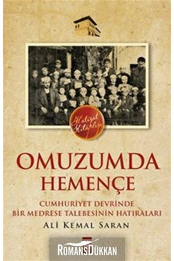 Omuzumda Hemençe Cumhuriyet Devrinde Bir Medrese Talebesinin Hatıraları ürün görseli 1