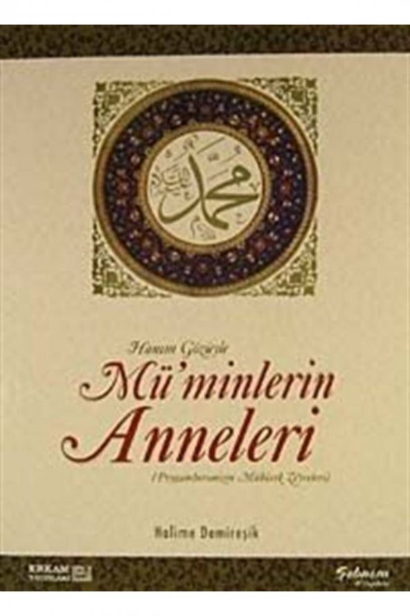 Hanım Gözüyle Müminlerin Anneleri (peygamberimizin Mübarek Zevceleri) ürün görseli 1