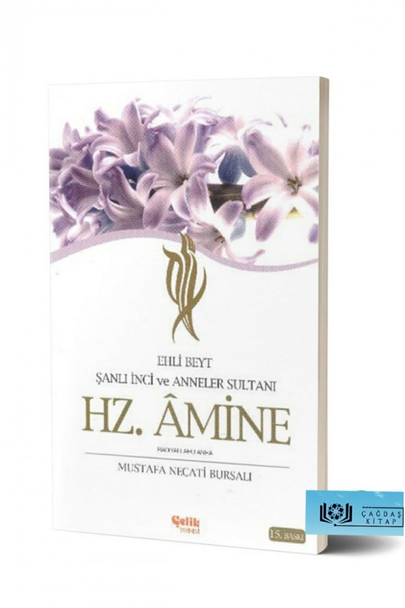 Ehli Beyt Şanlı İnci ve Anneler Sultanı Hz. Amine - Mustafa Necati Bursalı 9789757161196 ürün görseli 1