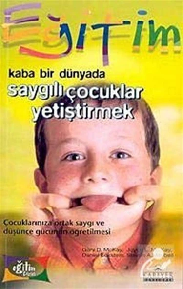 Kaba Bir Dünyada Saygılı  Çocuklar Yetiştirmek ürün görseli 1