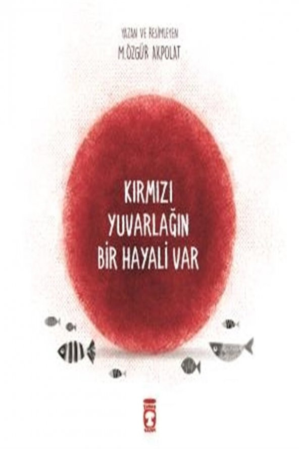 Kırmızı Yuvarlağın Bir Hayali Var ürün görseli 1