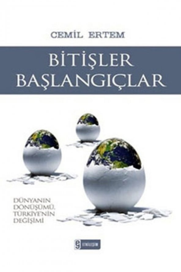 Bitişler Başlangıçlar Dünyanın Dönüşümü Türkiyenin Değişimi ürün görseli 1