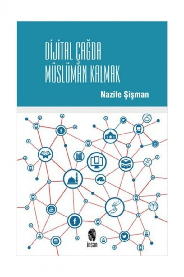 Dijital Çağda Müslüman Kalmak Nazife Şişman ürün görseli 1