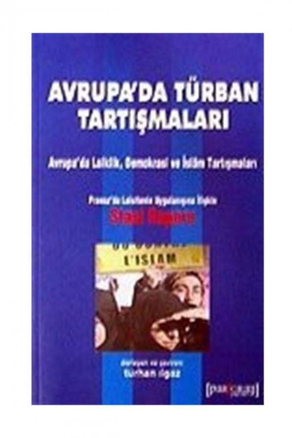 Avrupada Türban Tartışmaları / Avrupada Laiklik Demokrasi Ve Islam Tartışmaları ürün görseli 1