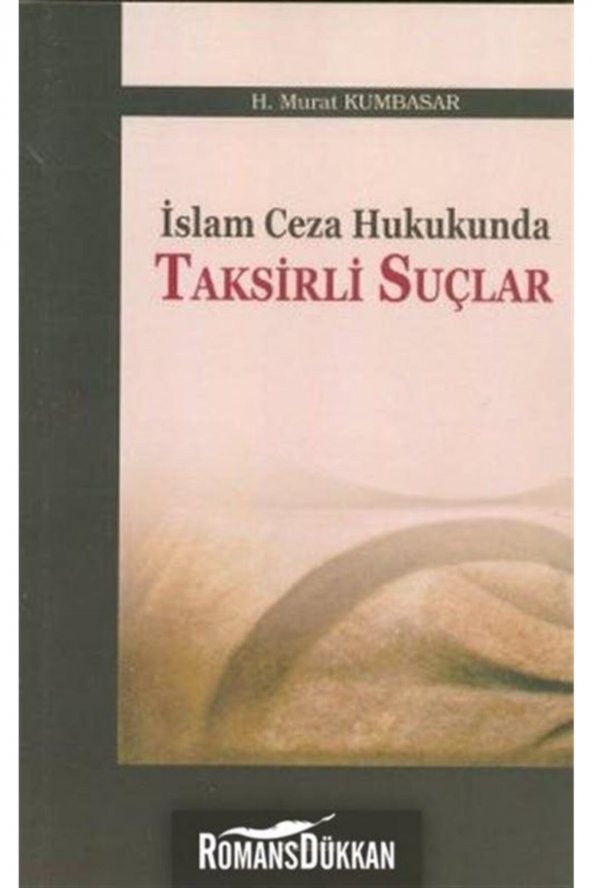 İslam Ceza Hukukunda Taksirli Suçlar ürün görseli 1