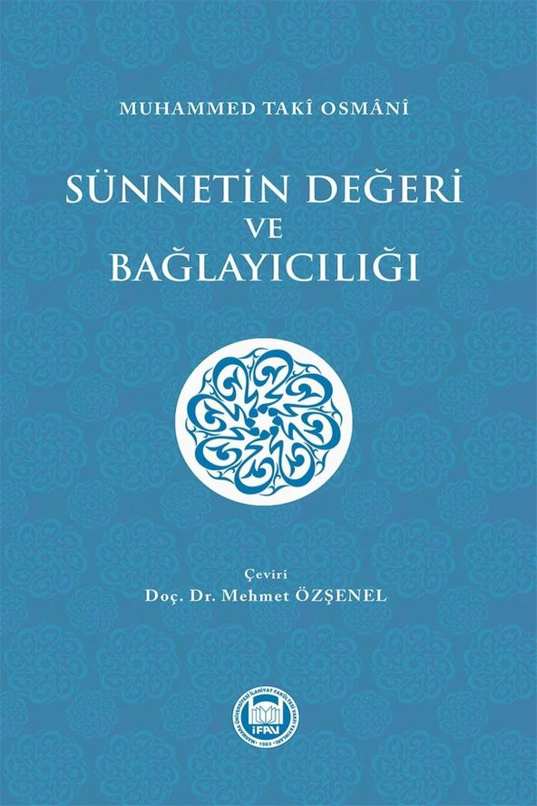 Sünnetin Değeri Ve Bağlayıcılığı - Muhammed Taki Osmani ürün görseli 1