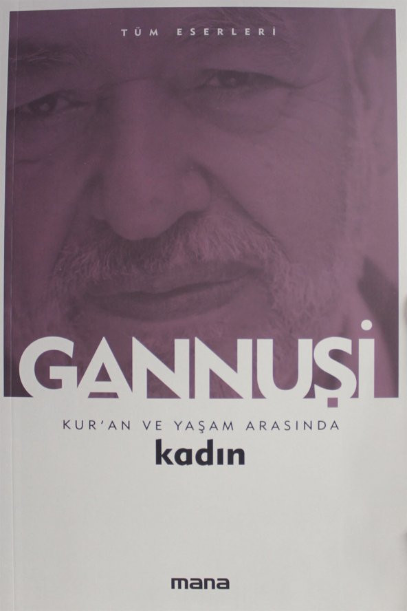 Kur’an ve Yaşam Arasında Kadın - Raşid El Gannuşi ürün görseli 1