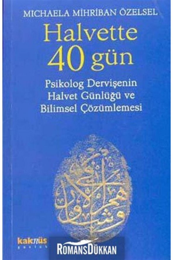 Halvette 40 Gün & Psikolog Bir Dervişenin Halvet Günlüğü Ve Bilimsel Çözümlemesi ürün görseli 1