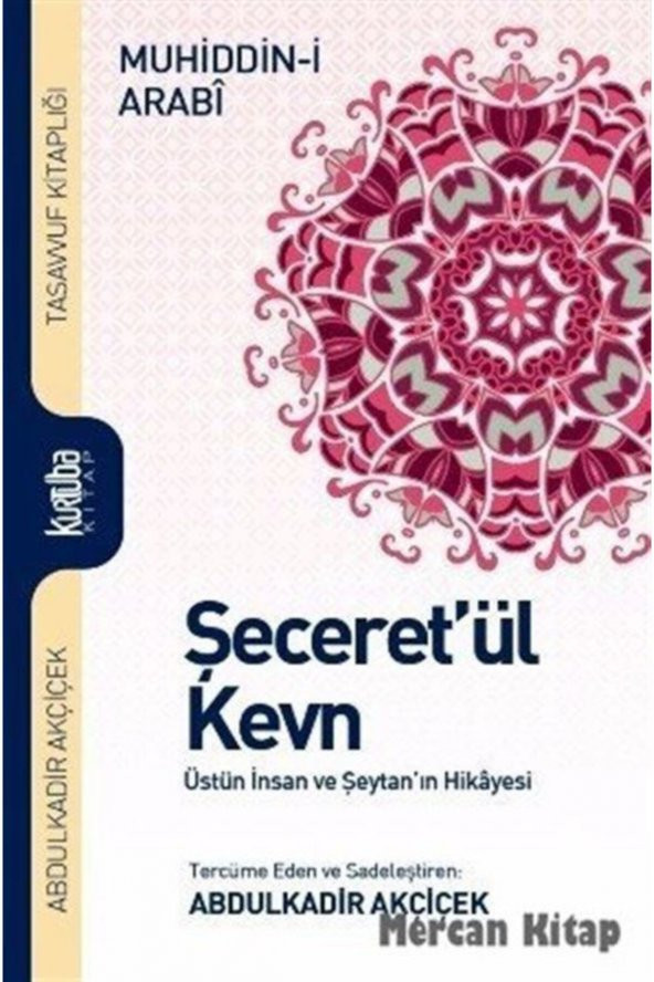 Şeceretül Kevn & Üstün Insan Ve Şeytanın Hikayesi ürün görseli 1