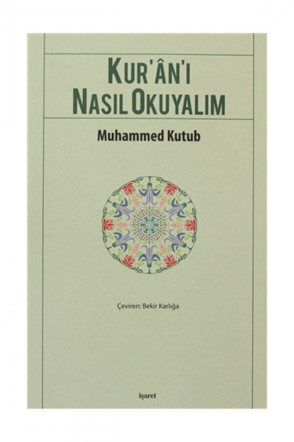 Kur’an’ı Nasıl Okuyalım - Muhammed Ali Kutub ürün görseli 1