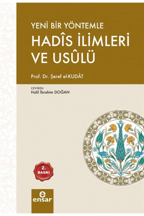 Yeni Bir Yöntemle Hadis Ilimleri Ve Usulü - Şeref El-kutad 9786052174012 ürün görseli 1