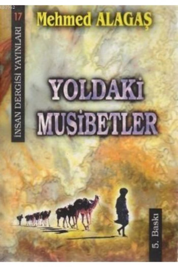 Yoldaki Musibetler - Mehmed Alagaş 9789756062166 ürün görseli 1