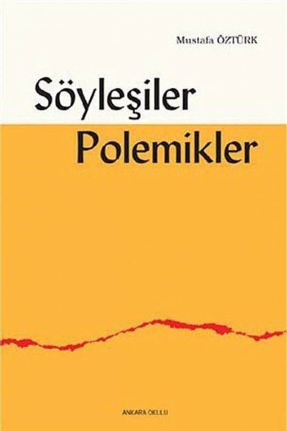 Söyleşiler Polemikler - Mustafa Öztürk 9789944162746 ürün görseli 1