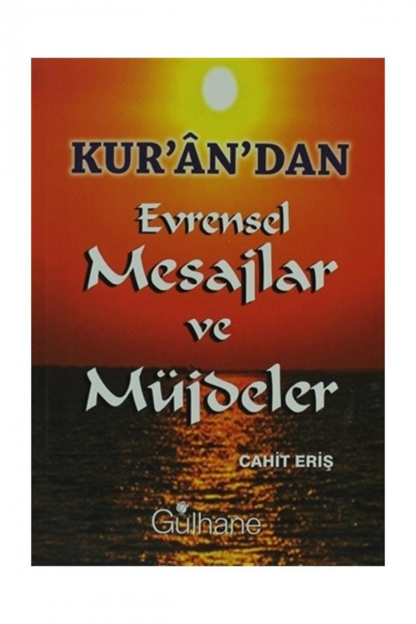 Kur’an’dan Evrensel Mesajlar ve Müjdeler Cahit Eriş ürün görseli 1